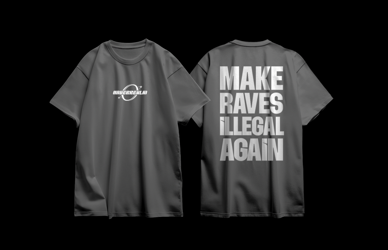MAKE RAVES ILLEGAL AGAIN Tee