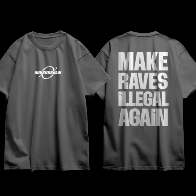 MAKE RAVES ILLEGAL AGAIN Tee